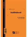  B. 10-70/V/3/S A5 25x3lapos "Szállítólevél" tömbös nyomtatvány (B.10-70/V/3/S) - bestbyte