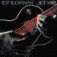Roy Buchanan Hot Wires