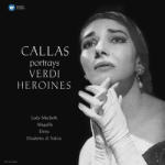  Callas Maria Callas Portrays: Verdi Heroines Lp (Vinyl)