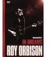 Roy Orbison In Dreams