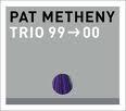 Pat Metheny Trio 99 00