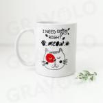 Gravolo CANA PERSONALIZATA - I need Coffee right Meow (C203)