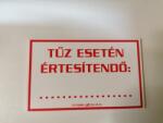  munkavédelmi tábla pvc 160x100 tűz esetén értesítendő