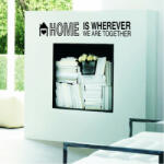  Sticker perete Home is where we are together