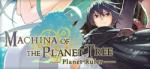 Sekai Project Machina of the Planet Tree Planet Ruler (PC)