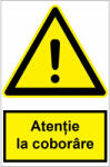  Sticker indicator Atentie la coborare