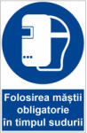 Sticker indicator Folosirea mastii obligatorie in timpul sudurii