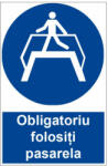  Sticker indicator Obligatoriu folositi pasarela