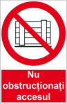  Sticker indicator Nu obstructionati accesul