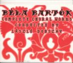 BMC Bartók Béla: Complete Choral Works - 2 CD