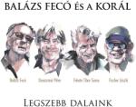 MG Records Zrt Balázs Fecó és a Korál - Legszebb dalaink (CD + DVD) (TTCDDVD365)