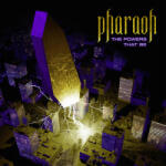 Pharaoh Powers That Be - facethemusic - 12 690 Ft