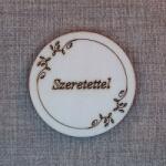  Szeretettel feliratú gravírozott tábla