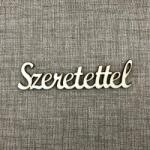  Szeretettel - szinpompashop - 280 Ft