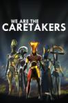 Heart Shaped Games We are the Caretakers (PC)
