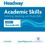  Headway Academic Skills 2 Listening, Speaking, and Study Skills Class Audio CDs