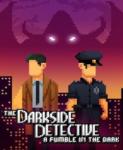 Akupara Games The Darkside Detective A Fumble in the Dark (PC)