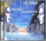 Le Orme Felona E/and Sorona 2016