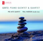 GOETZ, H Piano Quintet & Quartet