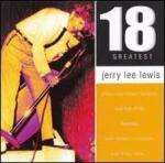 Lewis, Jerry Lee 18 Greatest