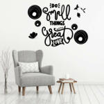  Sticker perete Do Small Things with Great Love