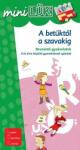 Westermann Gruppe A Betűktől A Szavakig - Bevezető Gyakorlatok - 6-8 év Közötti Gyerekeknek Ajánlott