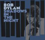 Dylan, Bob Shadows In The Night - facethemusic - 10 590 Ft