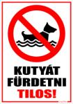  Kutyát fürdetni tilos! piktogrammal tábla matrica