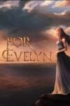 Kisuarts For Evelyn (PC)