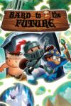 Battlebard Games Bard to the Future (PC)