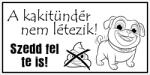  A kakitündér nem létezik! kutyás képpel vicces humoros tábla matrica