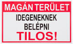  Magánterület, idegeneknek belépni tilos, PVC tábla (25x15 cm)