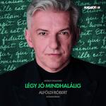 MG Records Zrt Alföldi Róbert - Móricz Zsigmond: Légy jó mindhalálig (CD) (HCD14381)
