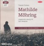 NDR KULTUR Theodor Fontane: Mathilde Möhring: Ungekürzte Lesung mit Gert Westphal Audio CD