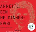 Audiobuch Verlag Anne Weber: Annette, ein Heldinnenepos