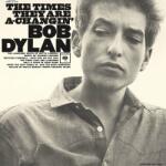 Dylan, Bob Times They Are A Changing