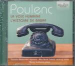 BRILLIANT Francis Poulenc: Francis Poulenc: La Voix Humaine & L’histoire de Babar