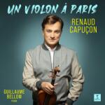 Capucon, Renaud & Guillau Un Violon A Paris
