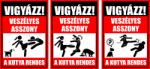  Vigyázz! Veszélyes asszony a kutya rendes piros tábla matrica