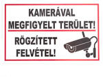  Kamerával megfigyelt terület, rögzített felvétel PVC tábla (25x15 cm)
