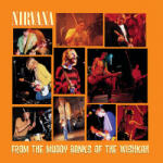 Nirvana From The Muddy Banks Of The Wishkah - facethemusic - 17 490 Ft