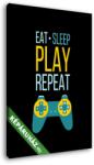  Vászonkép: Eat, Sleep, Play, Repeat(110x145 cm)