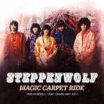 Steppenwolf Steppenwolf: Magic Carpet Ride: The Dunhill / ABC Years 1967 - 1971