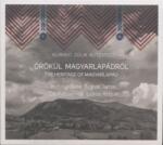 FONÓ Kubinyi Júlia: Kubinyi Júlia Autentico: Örökül Magyarlapádról