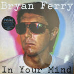 Universal Records Bryan Ferry - In Your Mind