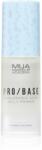 MUA Makeup Academy PRO/BASE Refresh & Revive hidratáló bázis alapozó alá hialuronsavval 30 g