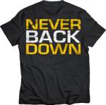 Dedicated T-Shirt ' never back down