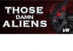 Deceptive Games Those Damn Aliens VR (PC) Jocuri PC