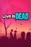 Armor Games Studios Love is Dead (PC) Jocuri PC