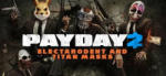Starbreeze Publishing Payday 2 Electarodent and Titan Masks DLC (PC) Jocuri PC